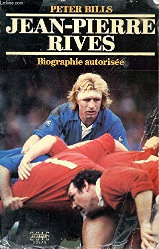 Jean-Pierre Rives: Biographie autorisée book