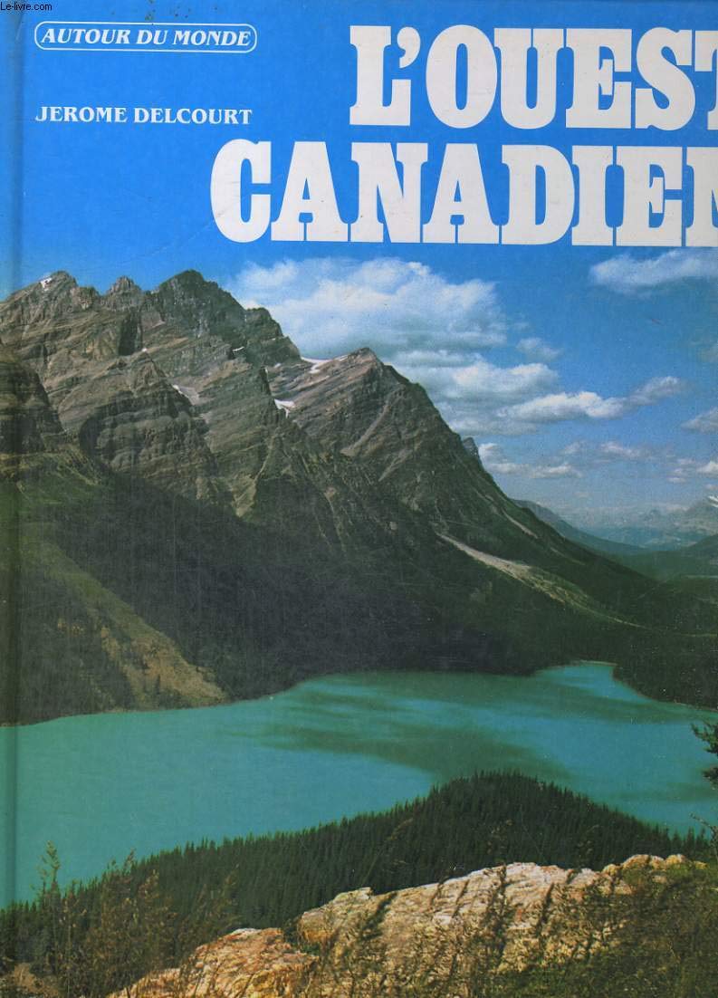 L'ouest canadien / des rocheuses au pacifique book