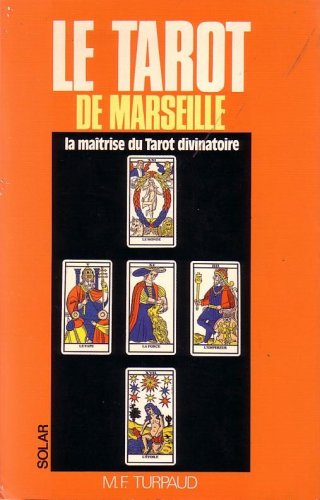 Le Tarot de Marseille : la maîtrise du tarot divinatoire General education