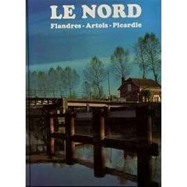 Le Nord: Flandres, Artois, Picardie book