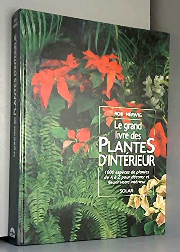 Le grand livre des plantes d'interieur (Solarama Jardi) Books