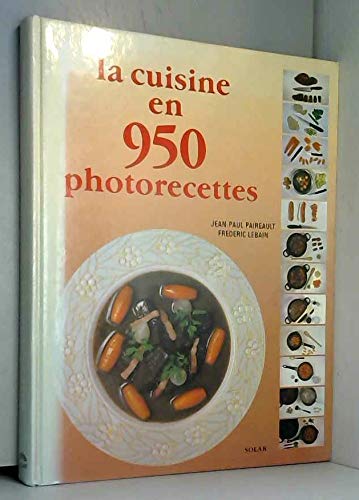 La cuisine en 950 photorecettes book