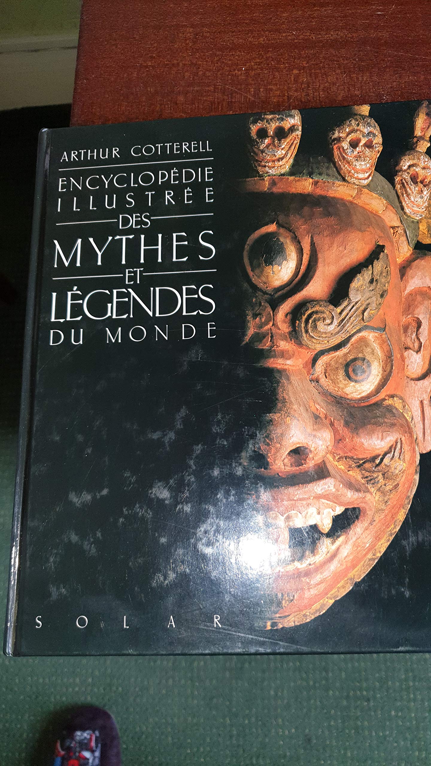 Encyclopédie illustrée des mythes et legendes du monde book