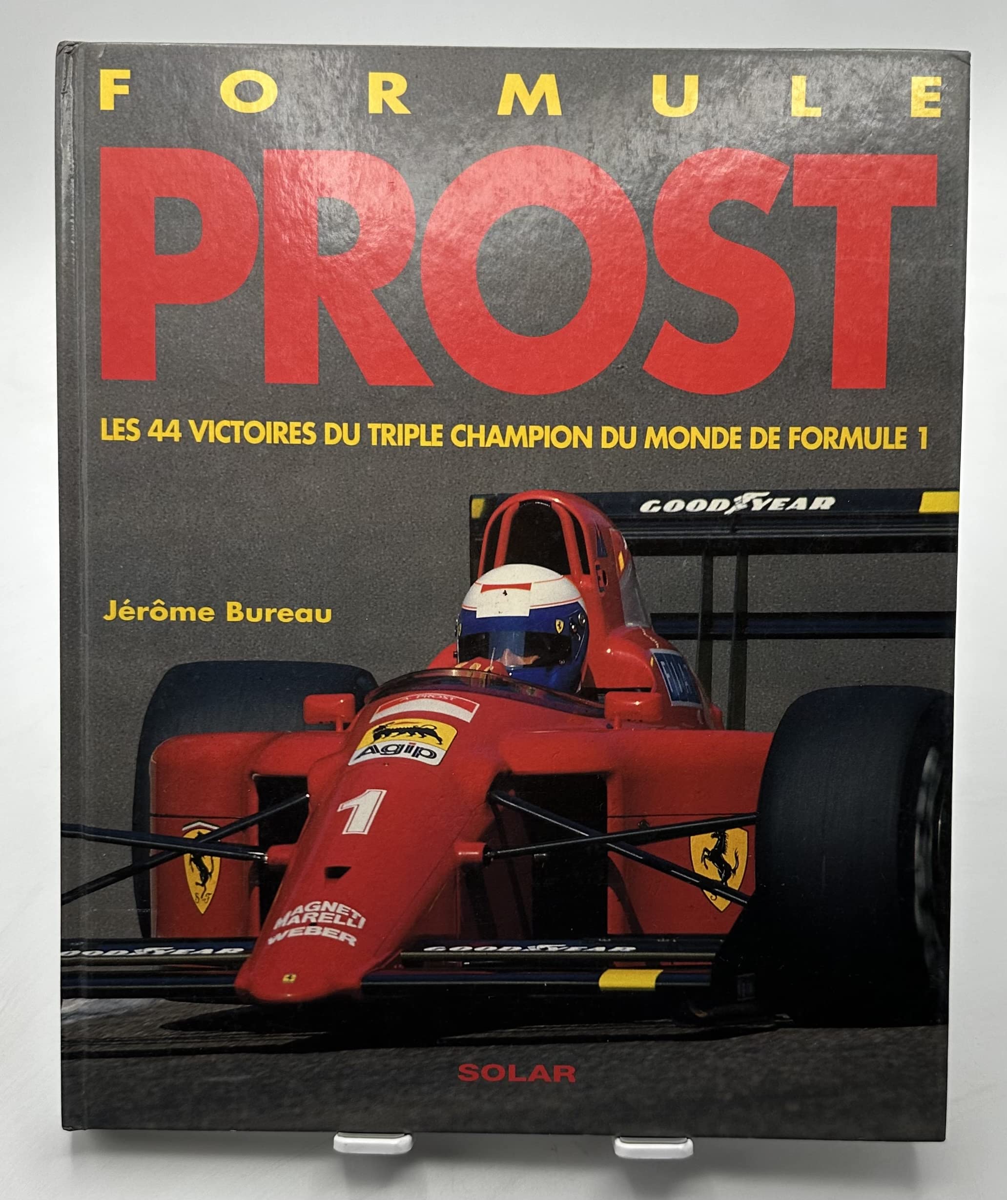 Formule prost : les 44 victoires du triple champion du monde de formule 1 book