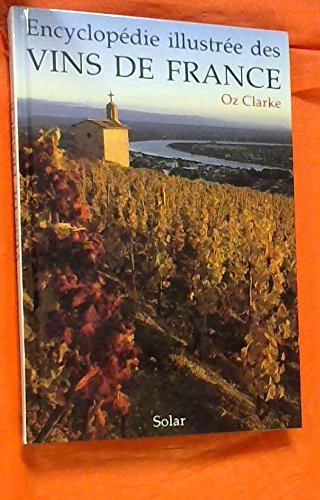 Encyclopédie illustrée des vins de France book