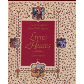 Les Chevaliers de la Table ronde : livre d'heures Books