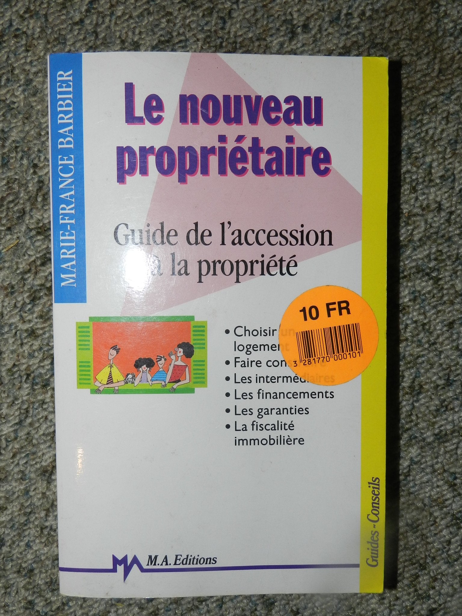Le nouveau propriétaire: Guide de l'accession à la propriété book