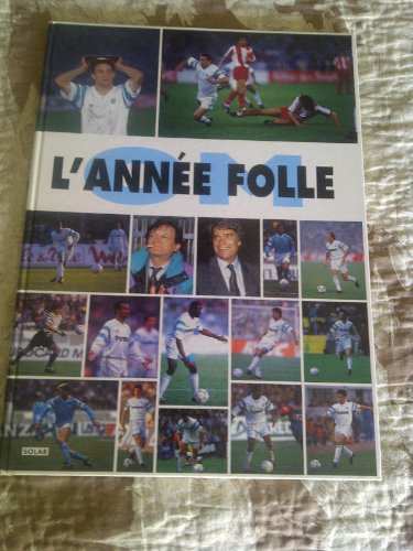 OM : l'année folle Books