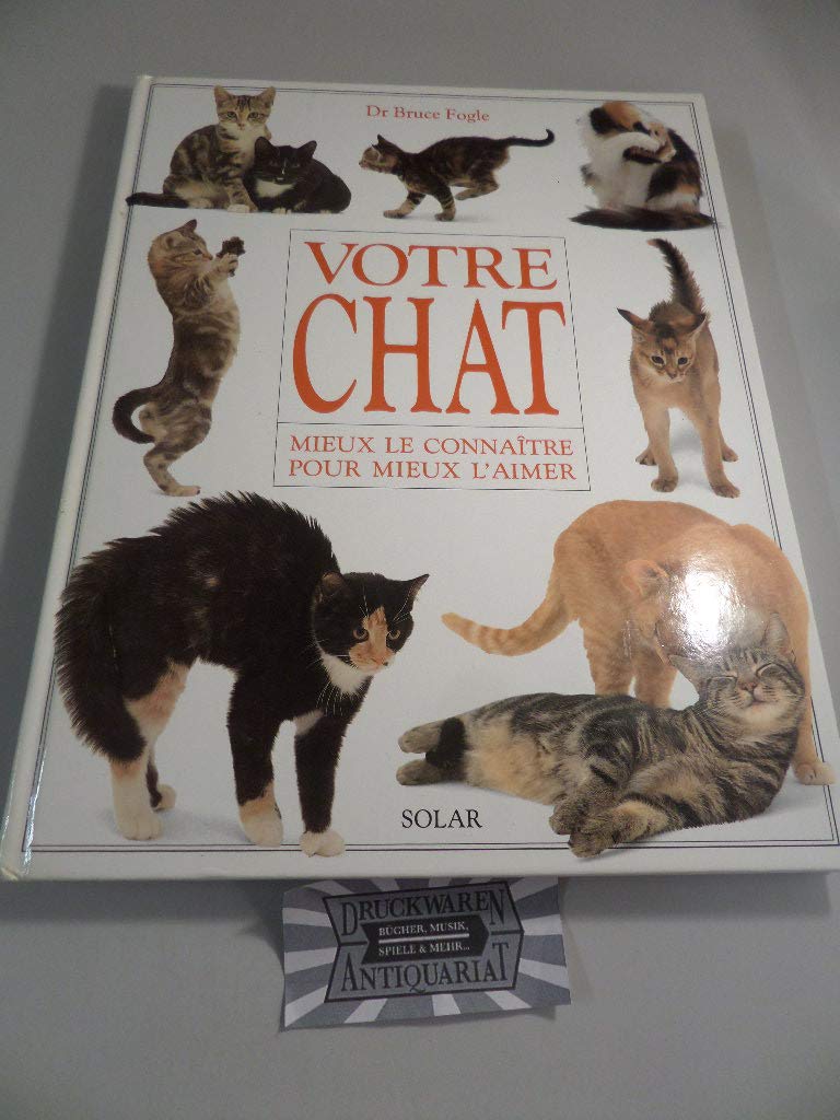 Votre chat : mieux le connaître pour mieux l'aimer book