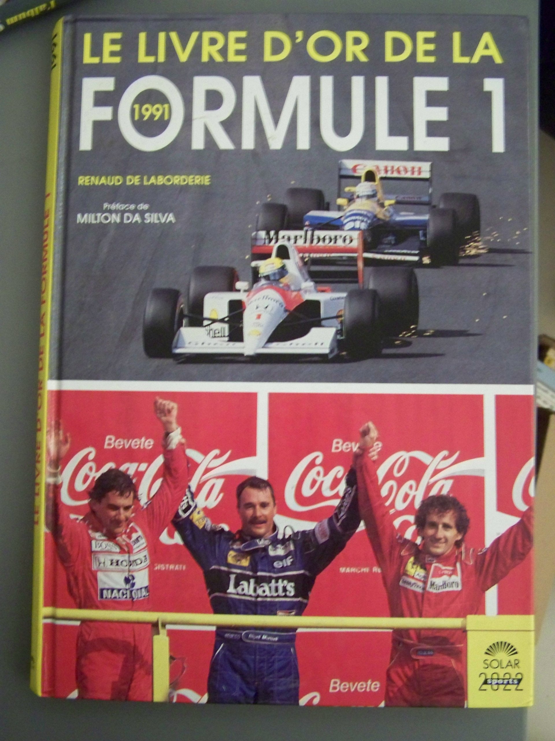Le livre d'or de la formule 1 / 1991 (Solarama Sport) Leisure & Fun