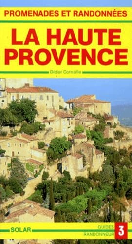 Promenades et randonnées en Haute-Provence: Des Baronnies au Luberon Books