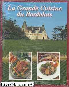 La grande cuisine du bordelais Books
