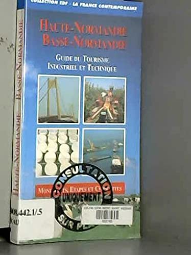 Haute-Normandie, Basse-Normandie: Guide du tourisme industriel et techniqu book