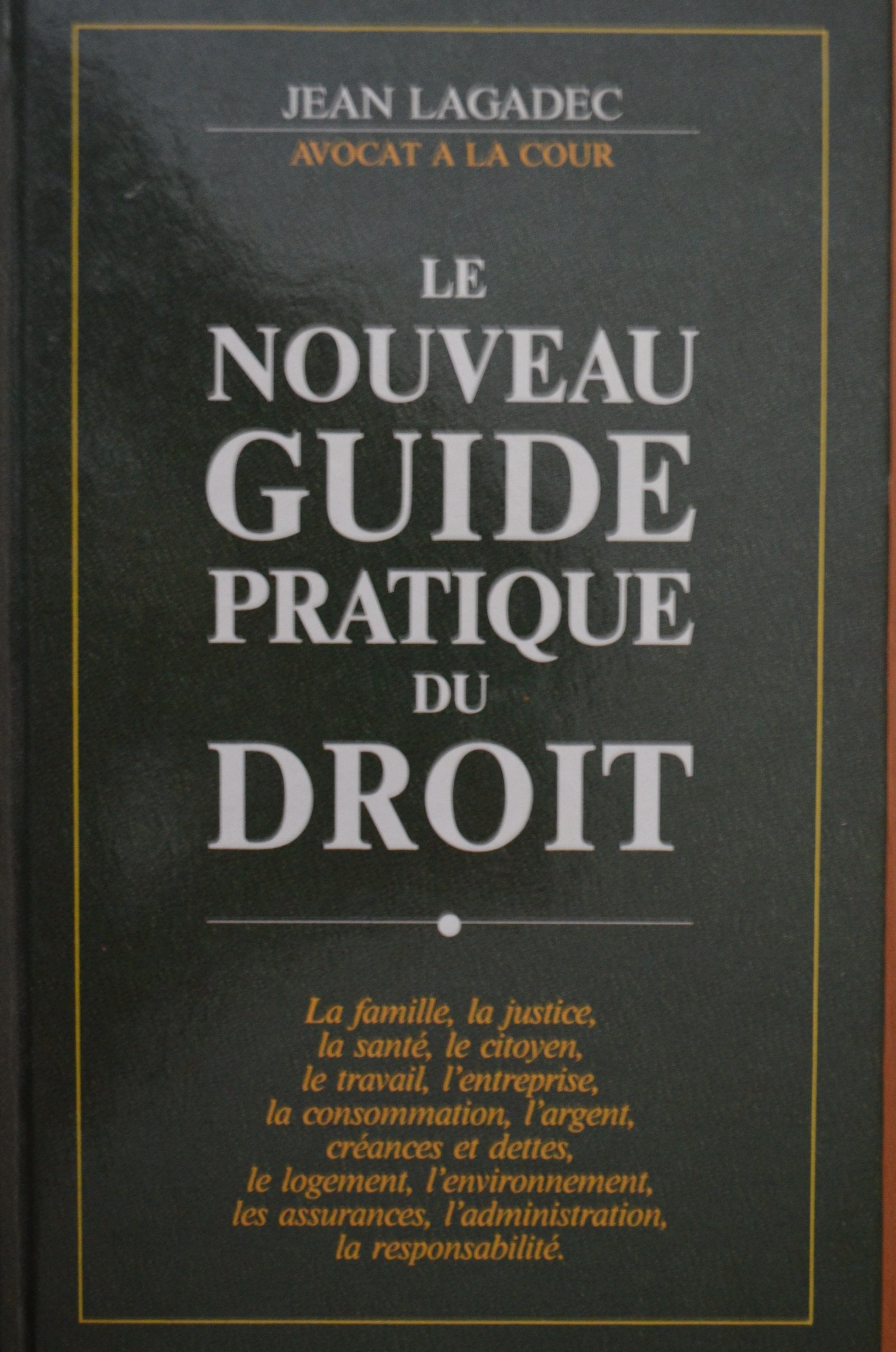 Le nouveau guide pratique du droit Books