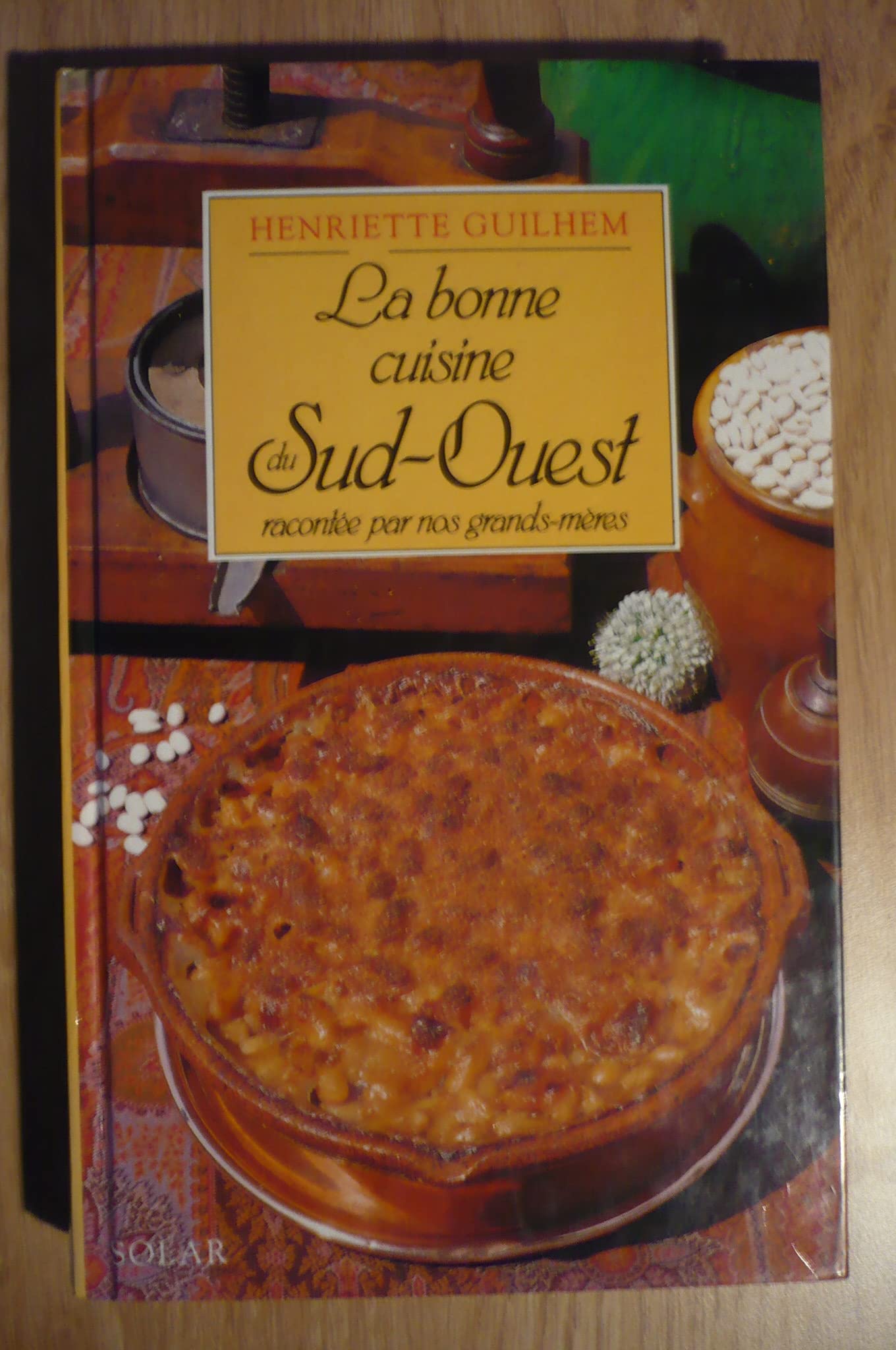 La bonne cuisine du Sud-Ouest Leisure, Home & Garden