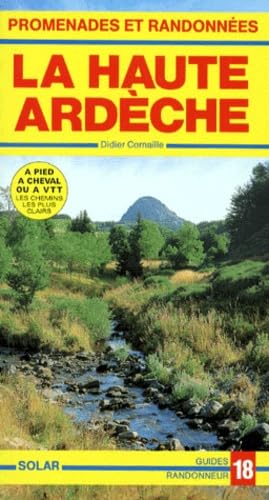 Promenades et randonnées, la haute Ardèche: Vivarais et Velay Books