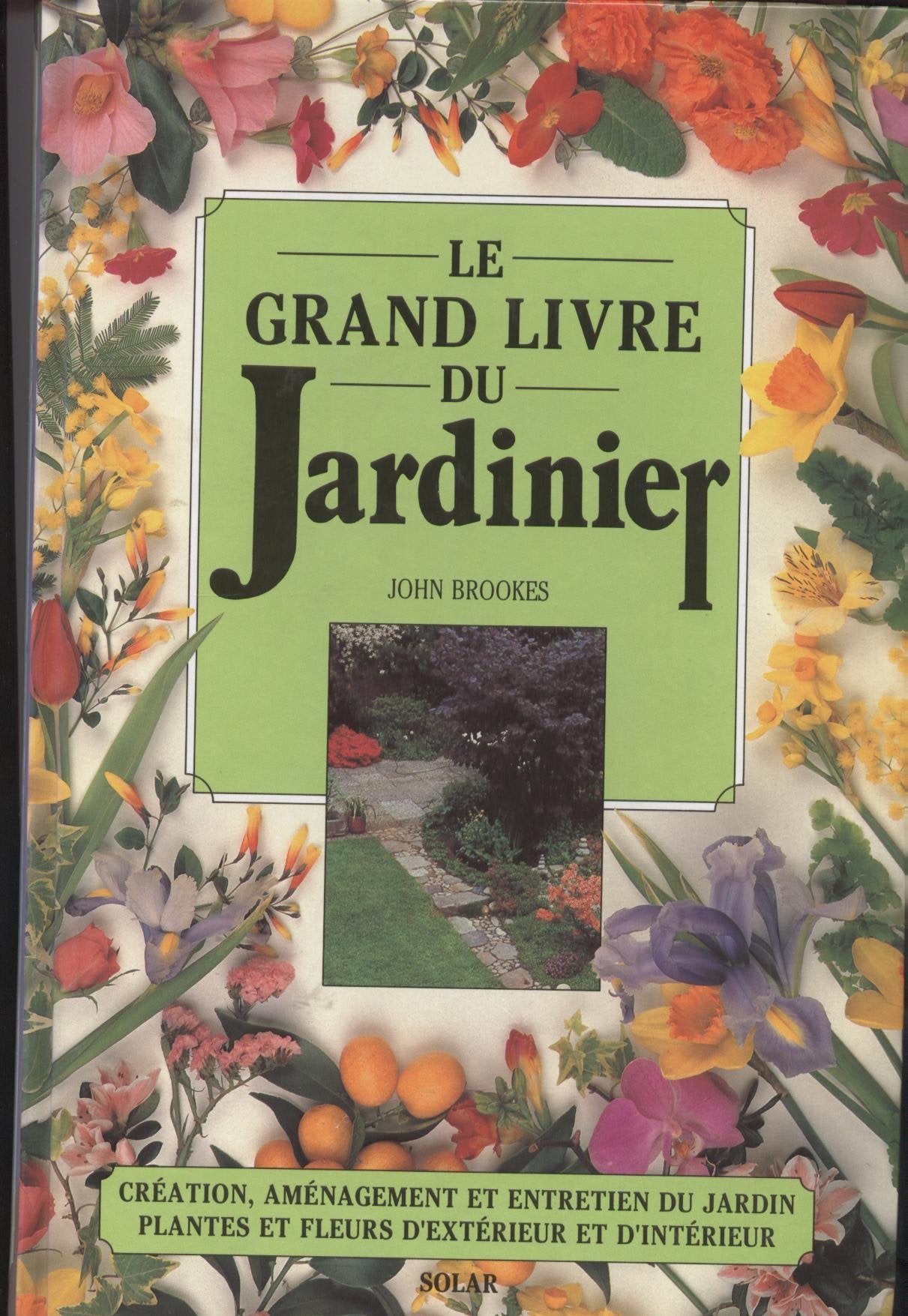 Le grand livre du jardinier... Books