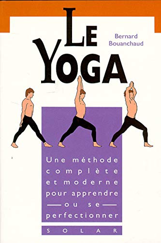 Le Yoga. Comment L'Adapter A Sa Personnalite Lifestyle