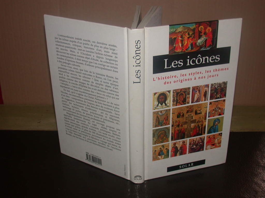 Les icônes : l'histoire, les styles, les thèmes des origines à nos jours Books