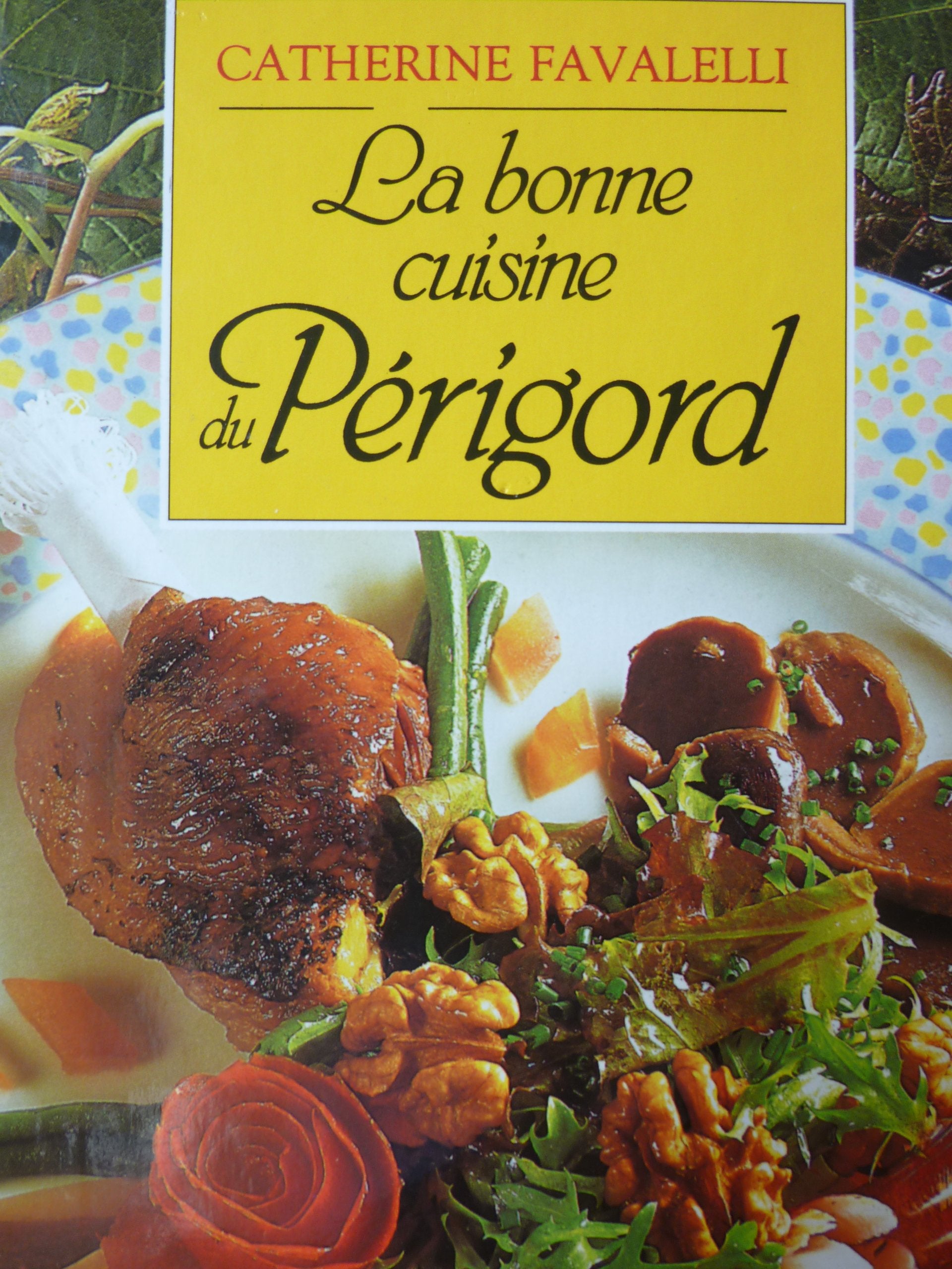 La bonne cuisine du Périgord Books