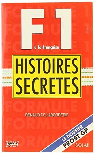 Formule 1 à la française : histoires secrètes Leisure & Fun