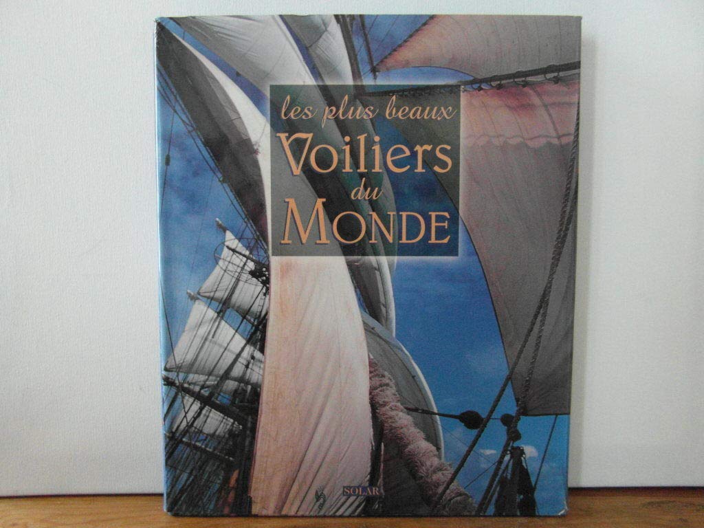 Les plus beaux voiliers du monde Books