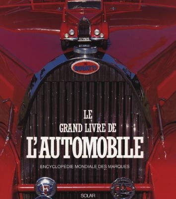 Le grand livre de l'automobile : encyclopédie mondiale des marques Leisure & Fun