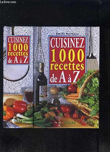 Cuisinez 1000 recettes de A à Z Books