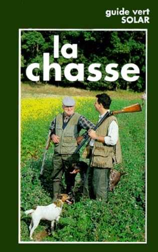 La Chasse. La Chasse Expliquee, 3eme Edition Books