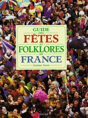 Guide des fêtes et folklores de France Books