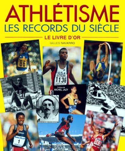 Athletisme. Les Records Du Siecle, Le Livre D'Or Leisure & Fun