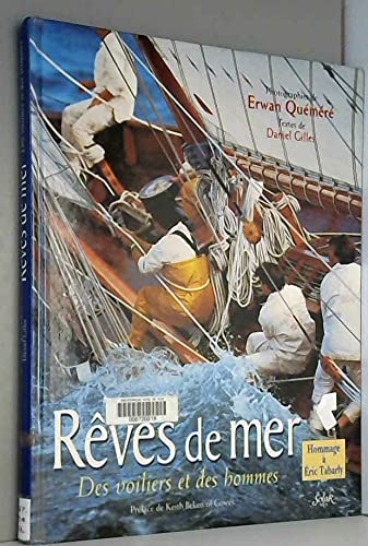Reves De Mer. Des Voiliers Et Des Hommes Books