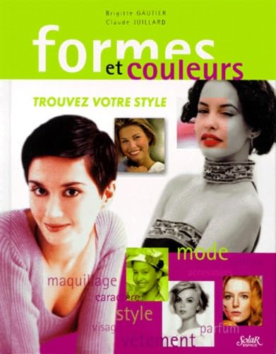Formes et couleurs: Trouvez votre style Books