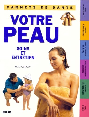 Votre peau : soins et entretiens book