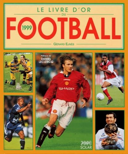 Le livre d'or du football 1999 Leisure & Fun