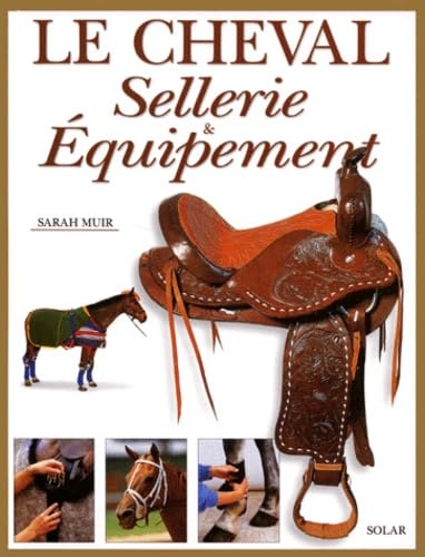 Le Cheval. Sellerie & Equipement Leisure & Fun