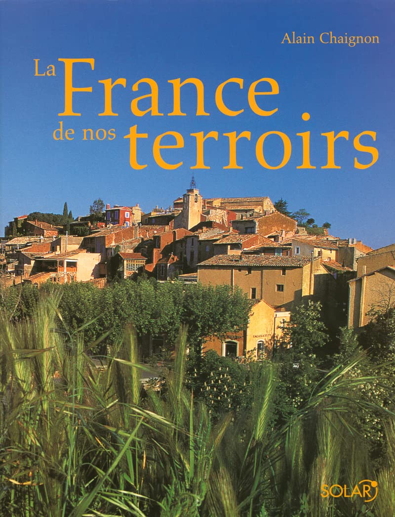 La France de nos terroirs book
