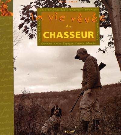 Product Image: La vie rêvée du chasseur