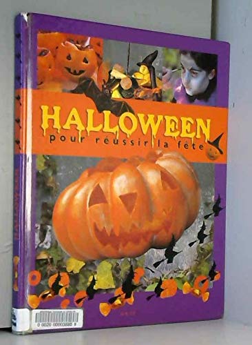 Halloween. Pour Reussir La Fete Books
