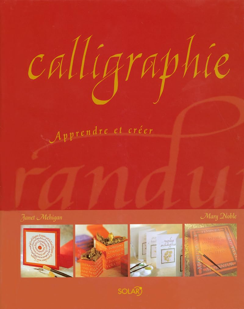 Calligraphie. Apprendre Et Creer Books