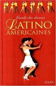 Guide Des Danses Latino Americaines Books