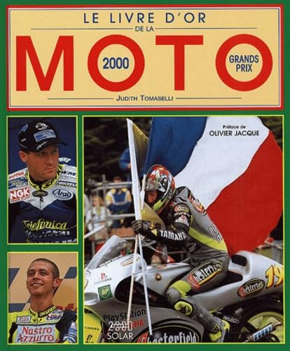 Le livre d'or de la moto 2000: Grands prix Leisure & Fun