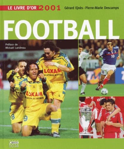 Le Livre D'Or Du Football. Edition 2001 Leisure & Fun