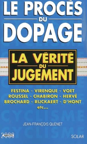Le Proces Du Dopage. La Verite Du Jugement Leisure & Fun