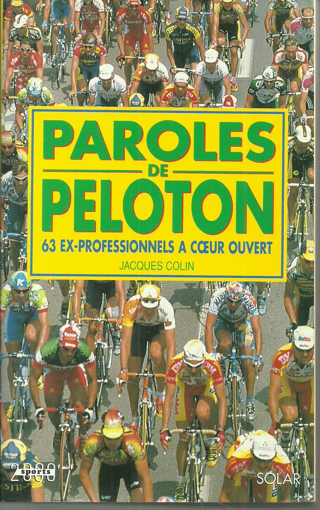Paroles De Peloton. 63 Ex-Professionnels A Coeur Ouvert Natural Sciences