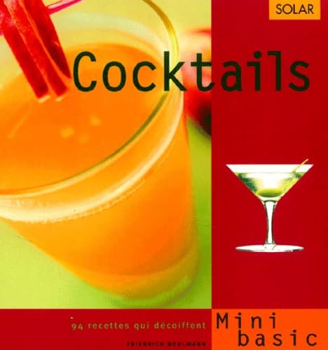 Cocktails. 94 Recettes Qui Decoiffent book