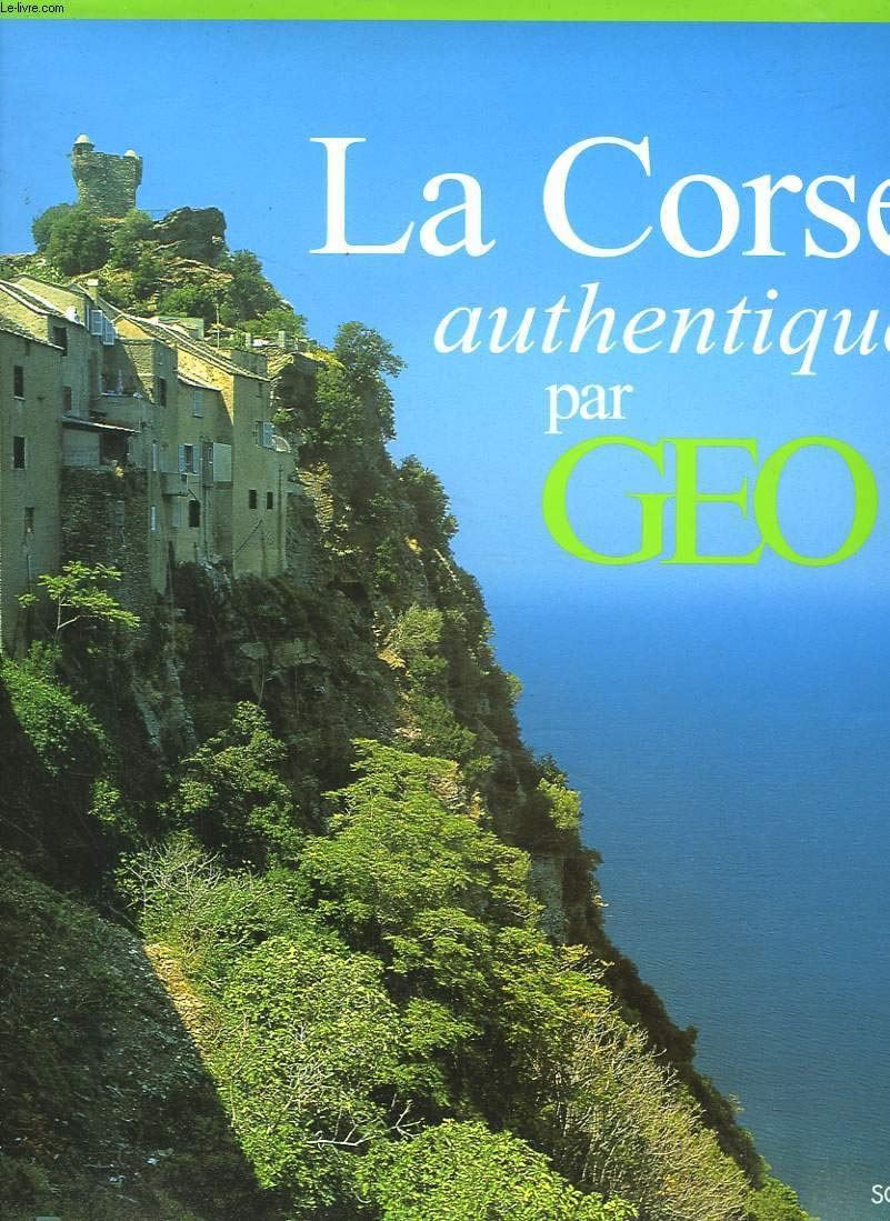 La Corse authentique par GEO Books