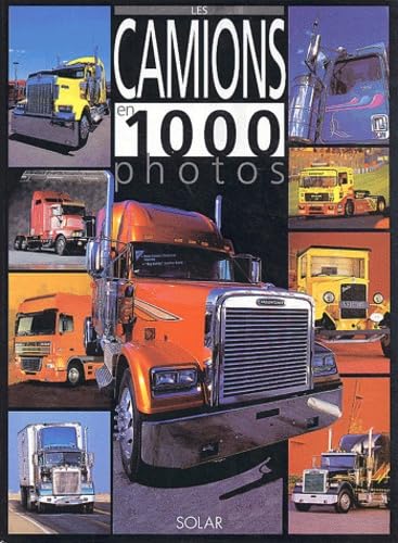 Les Camions En 1 000 Photos Leisure & Fun