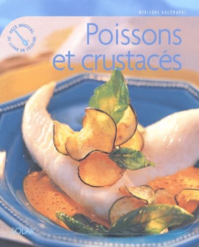 Horizons gourmands : Les poissons et crustacés book