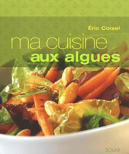 Ma cuisine aux algues Books
